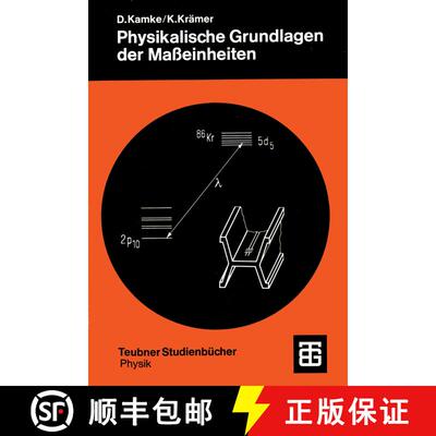 【3-4周达】Physikalische Grundlagen der Maßeinheiten: Mit einem Anhang über Fehlerrechnung [9783519030157]