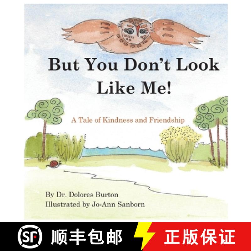 【3-4周达】But You Don't Look Like Me: A Tale of Kindness and Friendship [9780997442144]