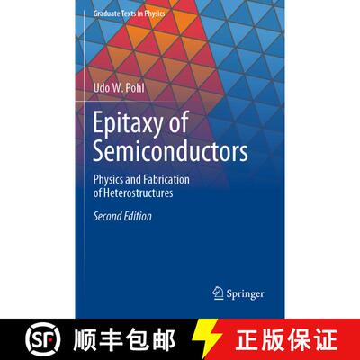 【3-4周达】Epitaxy of Semiconductors : Physics and Fabrication of Heterostructures (Second Edition 20... [9783030438715]
