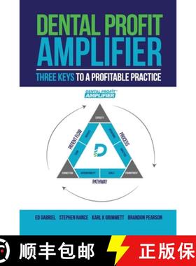 预订 Dental Profit Amplifier: Three Keys To A Profitable Practice [9780578354903]