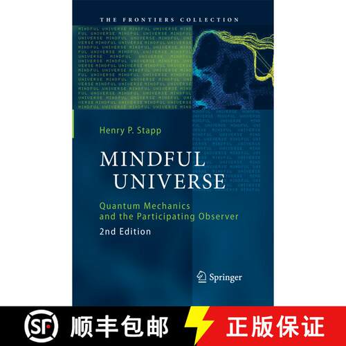 【3-4周达】Mindful Universe : Quantum Mechanics and the Participating Observer (Second Edition 2011) [9783642444081]
