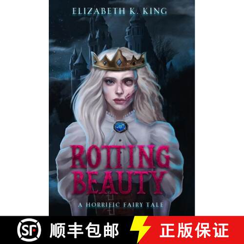 【3-4周达】精装 Rotting Beauty: A Horrific Fairy Tale [9798988812104]