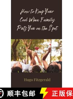 预订 How to Keep Your Cool When Family Puts You on the Spot [9783690854603]