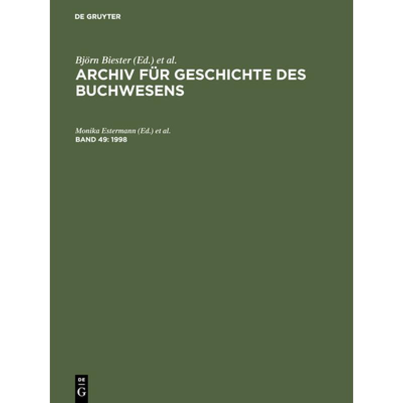 【4周达】Archiv für Geschichte des Buchwesens, Band 49, Archiv für Geschichte des Buchwesens(1998)[9783598248450]