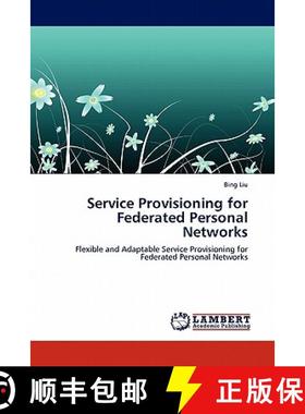 预订 Service Provisioning for Federated Personal Networks [9783844388435]