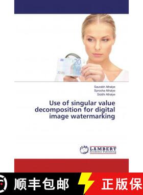 预订 Use of singular value decomposition for digital image watermarking [9786135801347]