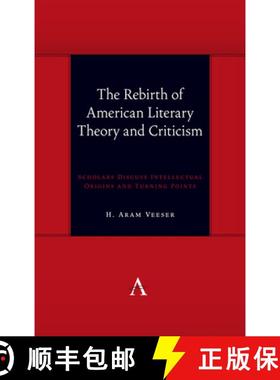 【3-4周达】The Rebirth of American Literary Theory and Criticism : Scholars Discuss Intellectual Orig... [9781785274374]