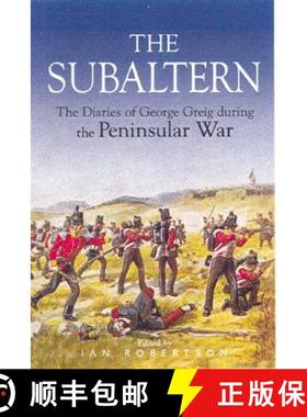 【3-4周达】The Subaltern: A Chronicle of the Peninsular War [9780850528305]