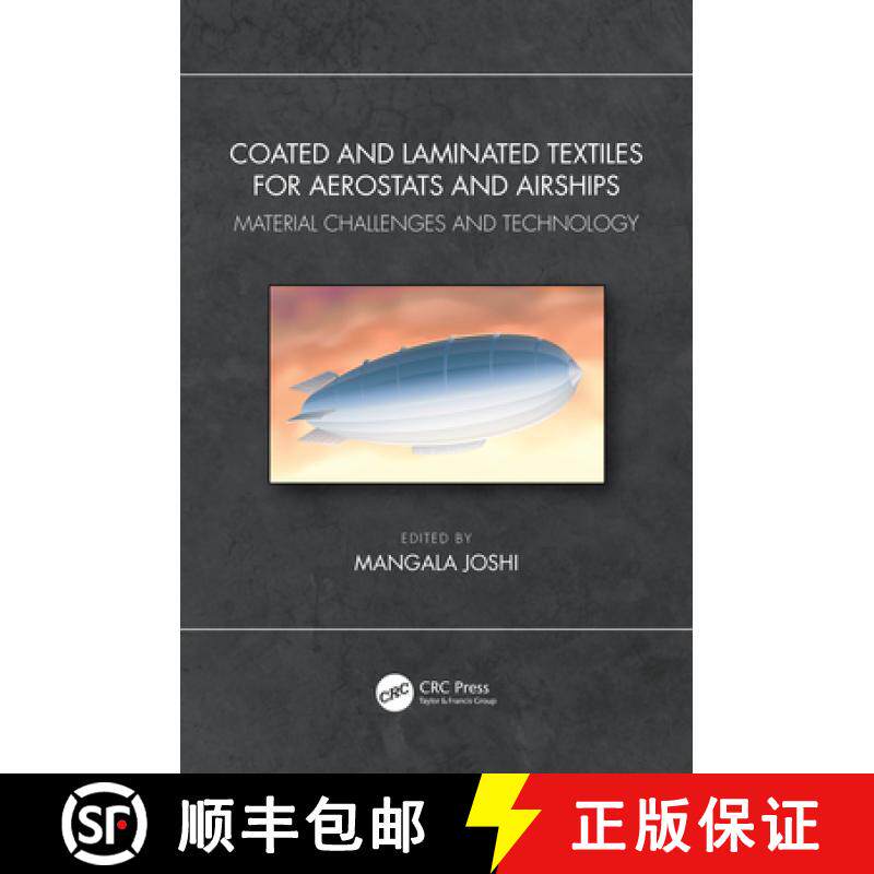 【3-4周达】Coated and Laminated Textiles for Aerostats and Airships: Material Challenges and Technology [9781138360693]