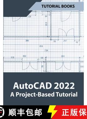 【3-4周达】AutoCAD 2022 A Project-Based Tutorial [9798201704667]