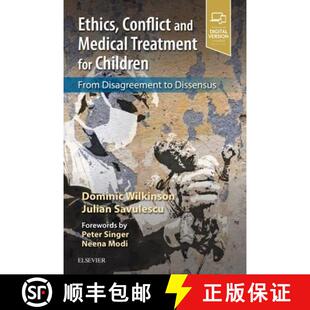 Conflict Treatment Ethics 9780702077814 disagreement and 4周达 Children for Medical dissensus From