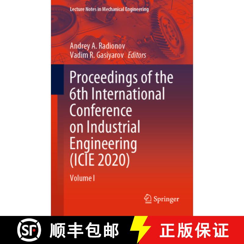 【3-4周达】Proceedings of the 6th International Conference on Industrial Engineering (Icie 2020): Vol... [9783030548131]