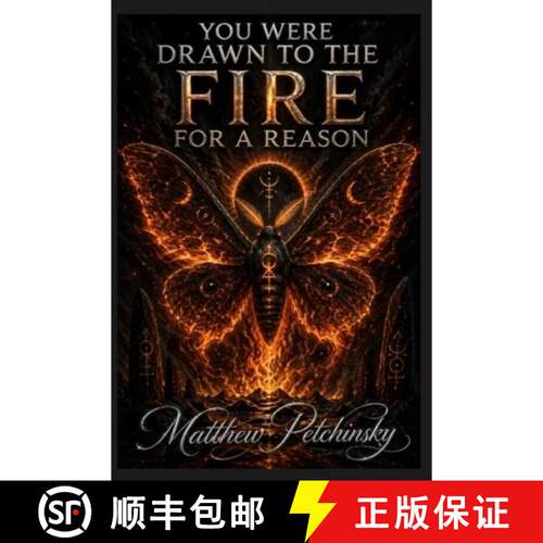 【3-4周达】You Were Drawn to the Fire for a Reason [9798349314940]