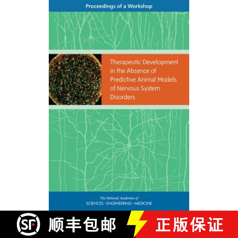 【3-4周达】Therapeutic Development in the Absence of Predictive Animal Models of Nervous System Disor... [9780309455138]