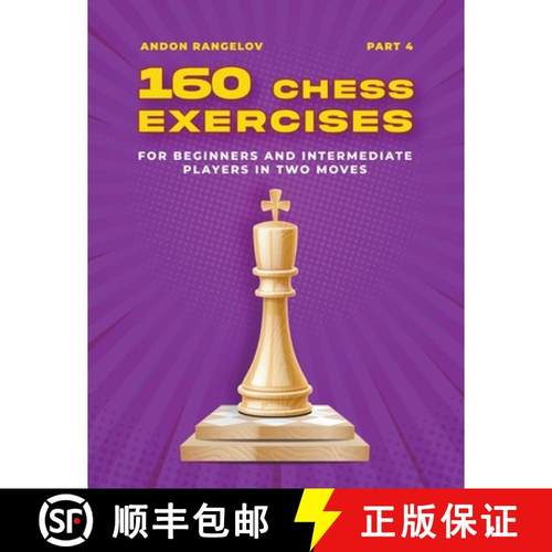 预订 160 Chess Exercises for Beginners and Intermediate Players in Two Moves, Part 4 [9798201793883]