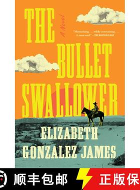 【3-4周达】The Bullet Swallower: A Novel [9781668009338]