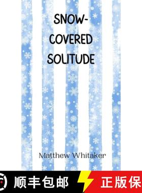 预订 Snow-Covered Solitude [9789916945605]