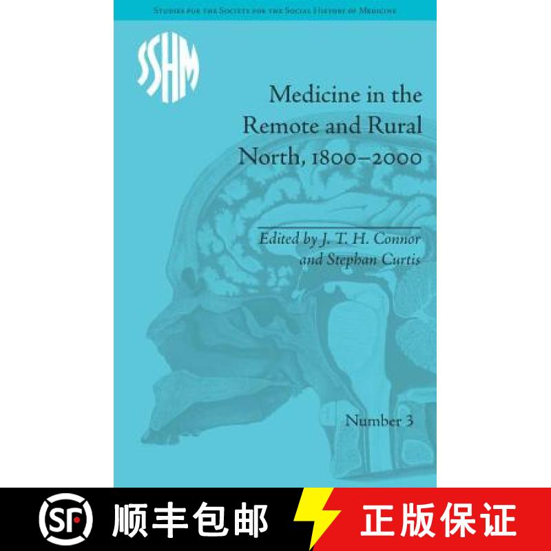 【3-4周达】Medicine in the Remote and Rural North, 1800-2000 [9781848931572]