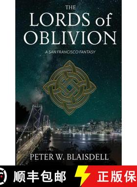预订 The Lords of Oblivion: A San Francisco Fantasy [9780999220511]