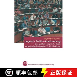 Jugend 9783810040305 Parti... Empirische 4周达 Studie Anerkennung Politik Politischen Eine Zur Qualitative