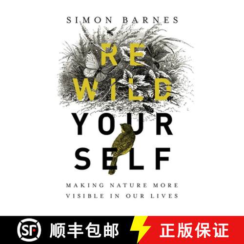 【3-4周达】精装 Rewild Yourself: Making Nature More Visible in Our Lives [9781643132167]