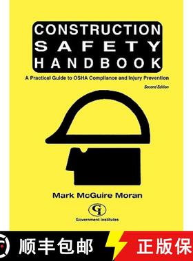 预订 Construction Safety Handbook: A Practical Guide to OSHA Compliance and Injury Prevention, Second... [9780865878136]