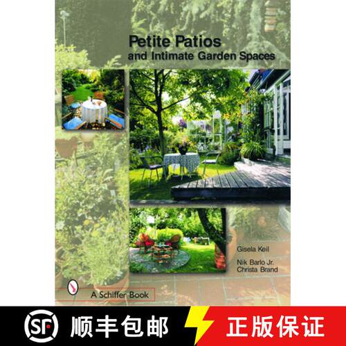 【3-4周达】Petite Patios & Intimate Outdoor Spaces [9780764320828]