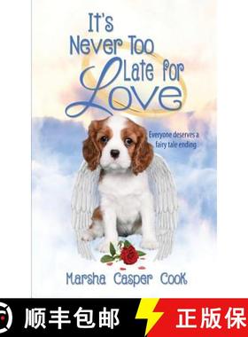 预订 It's Never Too Late for Love: Everyone Deserves a Fairy Tale Ending [9781604149913]