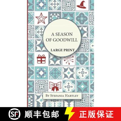 【3-4周达】A Season of Goodwill: Extra-Large Print, Easy-to-Read, 10 Humorous and Heartwarming Short ... [9781914606168]