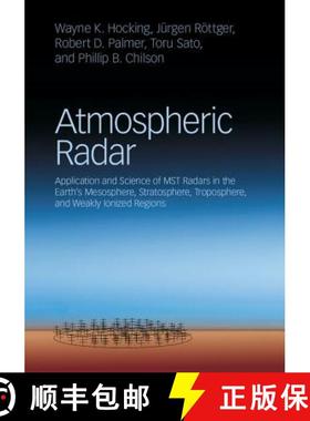 【3-4周达】Atmospheric Radar : Application and Science of MST Radars in the Earth's Mesosphere, Strat... [9781107147461]