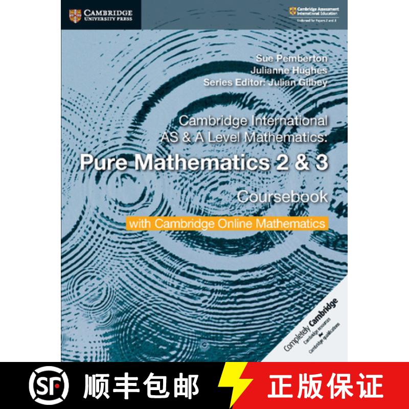 【2-3周达】Cambridge International as & a Level Mathematics Pure Mathematics 2 and 3 Coursebook with ... [9781108562911]