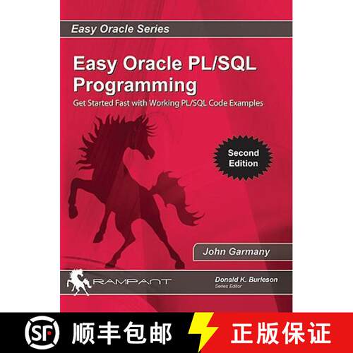 【3-4周达】Easy Oracle PLSQL Programming: Get Started Fast with Working PL/SQL Code Examples [9780982306116]