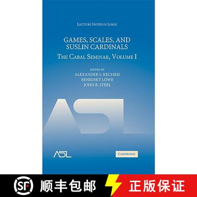 【3-4周达】精装 Games, Scales and Suslin Cardinals: The Cabal Seminar, Volume I - Games, Scales and S... [9780521899512]