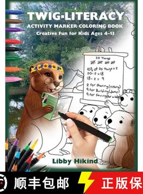 【3-4周达】Twig-Literacy Activity Marker Coloring Book: Creative Fun for Kids 4-13 [9781967592043]