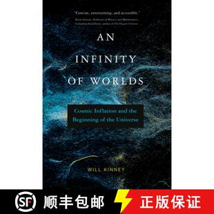 【3-4周达】An Infinity of Worlds: Cosmic Inflation and the Beginning of the Universe [9780262547222]