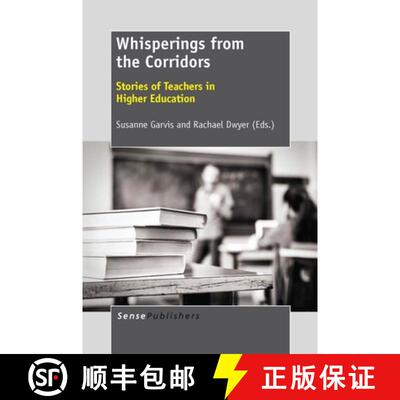 预订 精装 Whisperings from the Corridors: Stories of Teachers in Higher Education [9789462091634]