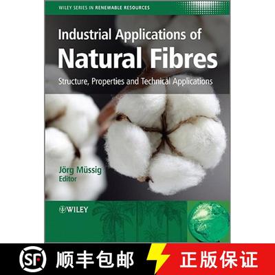 【3-4周达】Industrial Applications Of Natural Fibres - Structure, Properties And Technical Applicatio... [9780470695081]