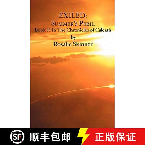 【3-4周达】Exiled: Summer's Peril: Book II in The Chronicles of Caleath [9781419618529]