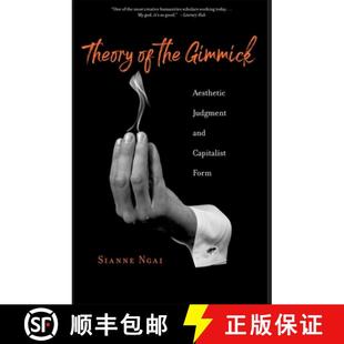 【3-4周达】Theory of the Gimmick – Aesthetic Judgment and Capitalist Form [9780674278745]