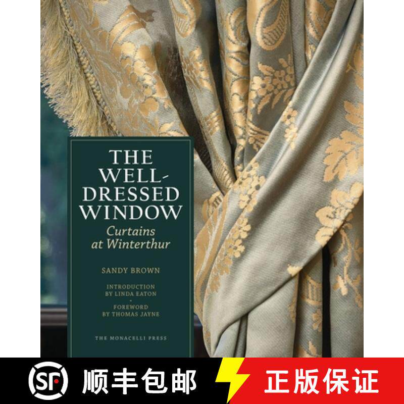 【3-4周达】The Well-Dressed Window: Curtains at Winterthur [9781580934589]