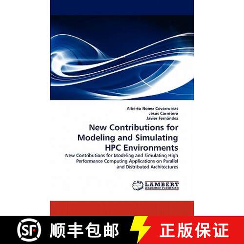预订 New Contributions for Modeling and Simulating HPC Environments [9783838381688]