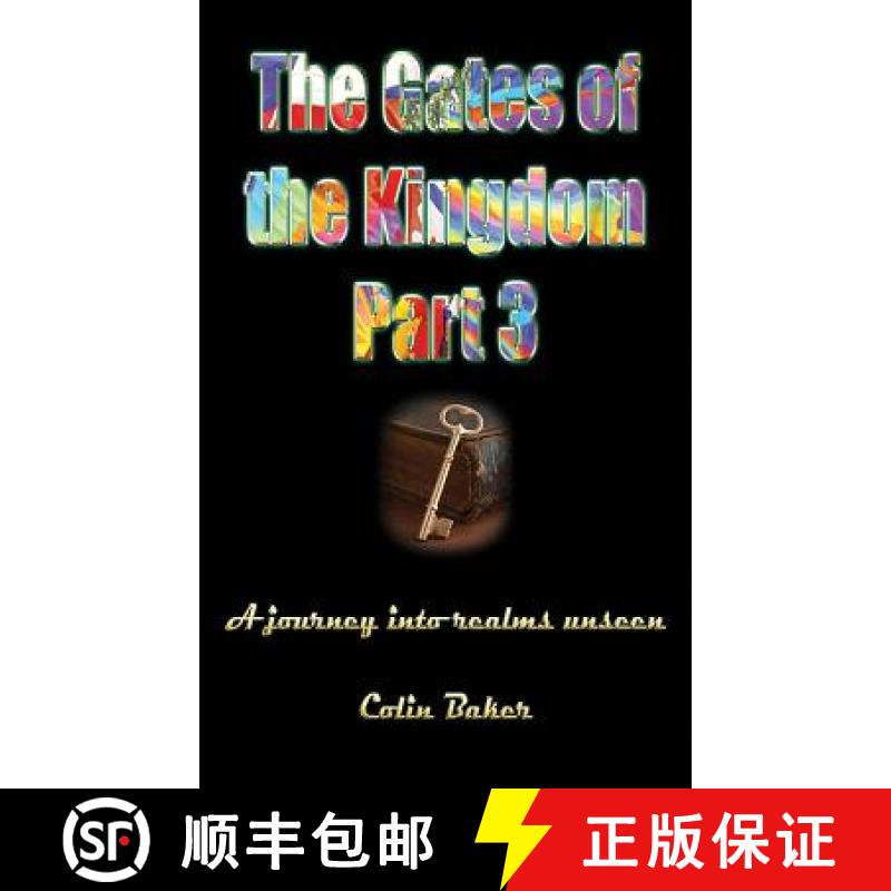 【3-4周达】The Gates of the Kingdom Part 3: A Journey into Realms Unseen [9781922223999]