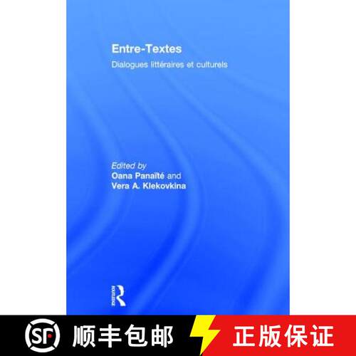 【3-4周达】精装 Entre-Textes: Dialogues Littéraires Et Culturels [9781138939820]