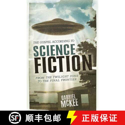 【3-4周达】The Gospel According to Science Fiction: From the Twilight Zone to the Final Frontier [9780664229016]