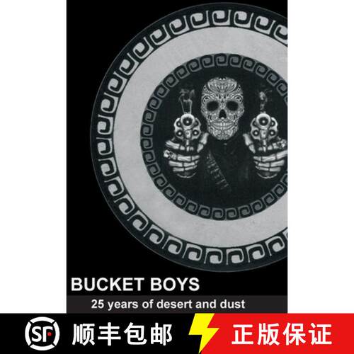 【3-4周达】Big Black Bucket Boys Book: 25 years of desert and dust [9783347161122]