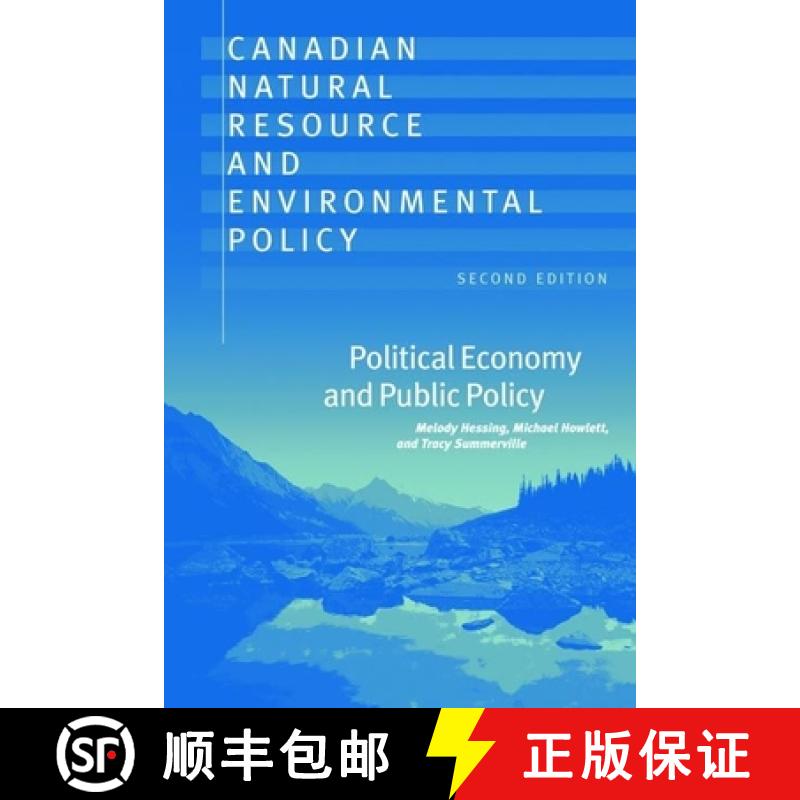 【3-4周达】Canadian Natural Resource and Environmental Policy, 2nd Ed.: Political Economy and Public ... [9780774811880]