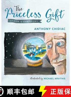 【3-4周达】The Priceless Gift: Utzon's Symphony [9780648285717]