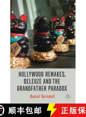 【3-4周达】Hollywood Remakes, Deleuze and the Grandfather Paradox [9781137408594]