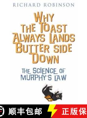 【3-4周达】Why the Toast Always Lands Butter Side Down: The Science of Murphy's Law [9781845291242]