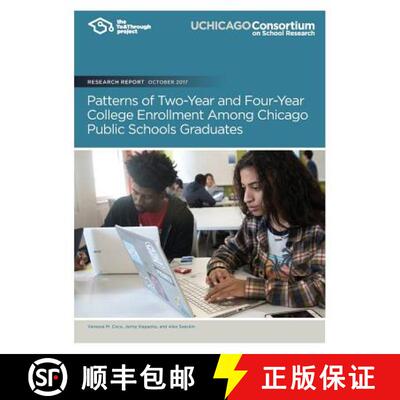【3-4周达】Patterns of Two-Year and Four-Year College Enrollment Among Chicago Public School [9780997507355]